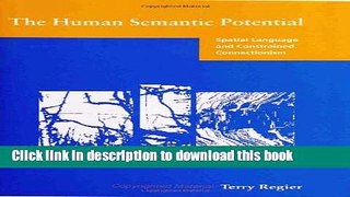 Ebook The Human Semantic Potential: Spatial Language and Constrained Connectionism Free Online