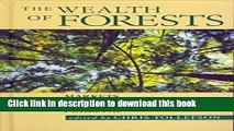 Books The Wealth of Forests: Markets, Regulations, and Sustainable Forestry Full Online