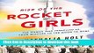 Books Rise of the Rocket Girls: The Women Who Propelled Us, from Missiles to the Moon to Mars Free