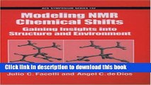 Books Modeling NMR Chemical Shifts: Gaining Insights into Structure and Environment Free Online