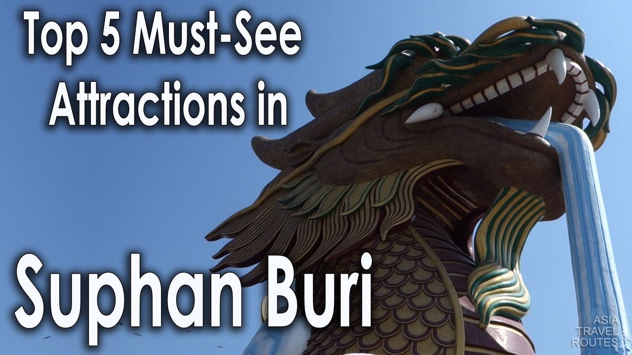 Top 5 Must-See Attractions in Suphan Buri City, You Should Visit