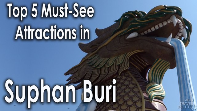 Top 5 Must-See Attractions in Suphan Buri City, You Should Visit