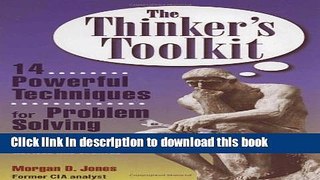 Books The Thinker s Toolkit: 14 Powerful Techniques for Problem Solving Full Online