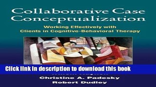 Books Collaborative Case Conceptualization: Working Effectively with Clients in