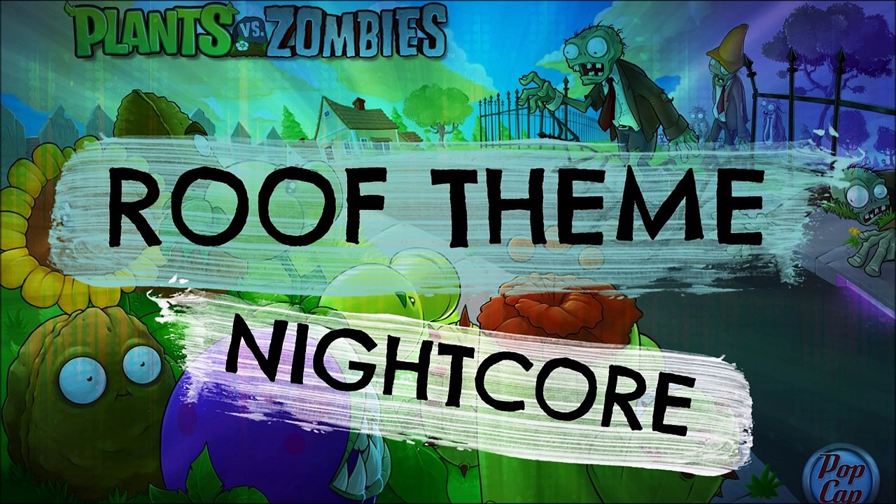 Plants Vs Zombies - Graze the Roof Music Nightcore (Sped Up 150%)