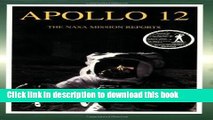 Ebook Apollo 12: The NASA Mission Reports Vol 1: Apogee Books Space Series 7 Free Online