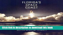 Ebook Florida s Space Coast: The Impact of NASA on the Sunshine State Full Download