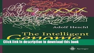 Books The Intelligent Genome: On the Origin of the Human Mind by Mutation and Selection Full Online