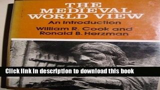 Ebook The Medieval World View: An Introduction Free Online