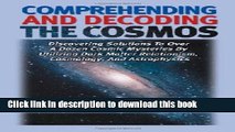 Ebook Comprehending and Decoding the Cosmos: Discovering Solutions to Over a Dozen Cosmic