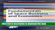 Books Fundamentals of Space Business and Economics (SpringerBriefs in Space Development) Free Online