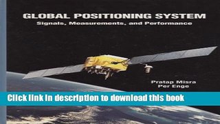 Ebook Global Positioning System: Signals, Measurements and Performance Free Download