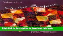 Ebook On the Surface: Thread Embellishment   Fabric Manipulation Full Download