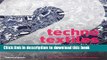 Ebook Techno Textiles 2: Revolutionary Fabrics For Fashion And Design Full Online