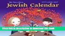 Books My Very Own Jewish Calendar 5777 September 2016 - December 2017 Free Download