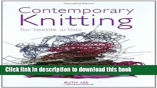Books Contemporary Knitting: For Textile Artists Free Online