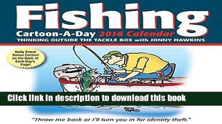Books Fishing Cartoon-a-Day 2016 Calendar: Thinking Outside the Tackle Box Full Online