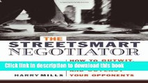 [Read PDF] The StreetSmart Negotiator: How to Outwit, Outmaneuver, and Outlast Your Opponents