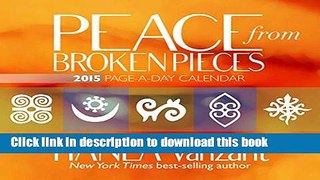 Books Peace from Broken Pieces: 2015 Page-a-Day Calendar Free Online