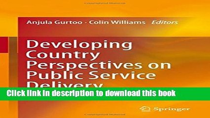 Download  Developing Country Perspectives on Public Service Delivery  Online