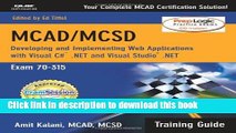 PDF  MCAD/MCSD Training Guide (70-315): Developing and Implementing Web Applications with Visual