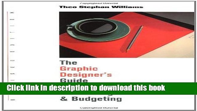 [Read PDF] Graphic Designer s Guide to Pricing, Estimating Budgeting Revised Edition Download Free