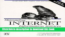 Download  Managing Internet Information Services: World Wide Web, Gopher, FTP, and more  Free Books