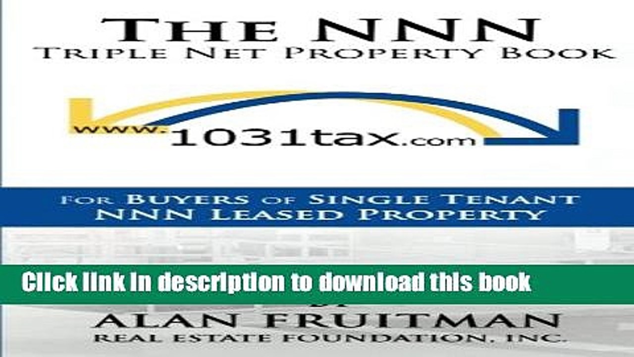 [Read PDF] The NNN Triple Net Property Book: For Buyers of Single Tenant NNN Leased Property