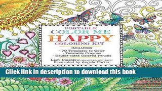 Books Portable Color Me Happy Coloring Kit: Includes Book, Colored Pencils and Twistable Crayons