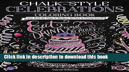 Скачать видео: Books Chalk-Style Celebrations Coloring Book: Color With All Types of Markers, Gel Pens   Colored