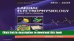 Ebook Cardiac Electrophysiology: From Cell to Bedside: Expert Consult - Online and Print Free
