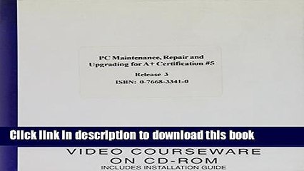 PDF  PC Maintenance   Repair for A+ Certification Set 5 CD-ROM  {Free Books|Online