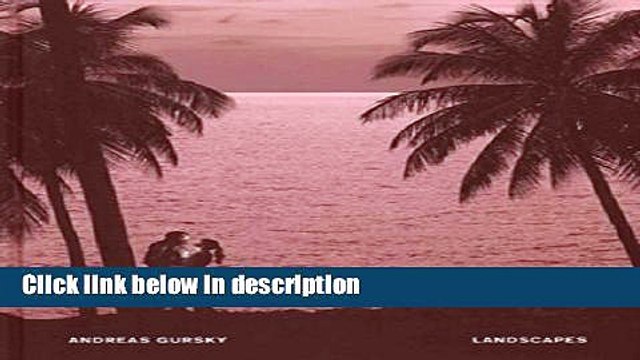 Ebook Andreas Gursky: Landscapes Full Download