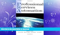 READ THE NEW BOOK PSA: Professional Services Automation: Optimizing Project and Service Oriented