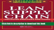 [Read PDF] Lean Supply Chain: Collected Practices   Cases (Insights on Implementation) Download Free