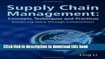 [Read PDF] Supply Chain Management: Concepts, Techniques and Practices Enhancing the Value Through