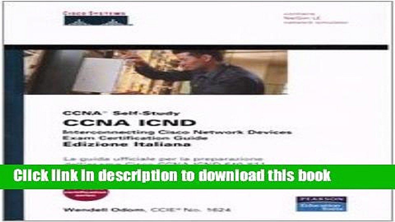 PDF  CCNA ICND. Interconnecting Cisco Network Devices. Exam Certification Guide. La guida