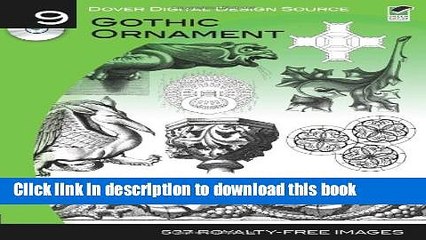 Ebook Dover Digital Design Source #9: Gothic Ornament (Dover Electronic Clip Art) Full Online