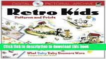 Books Retro Kids Patterns and Prints: What Baby Baby Boomers Wore (Dover Pictorial Archive) Free