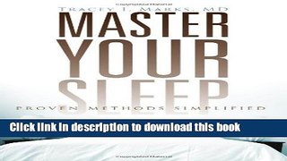 Ebook Master Your Sleep: Proven Methods Simplified Free Online