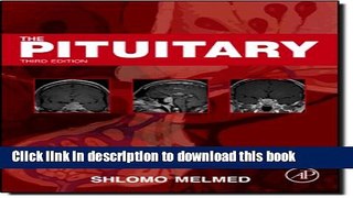 [PDF] The Pituitary, Third Edition (Pituitary (Melmed)) Download Online