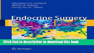 [PDF] Endocrine Surgery: Principles and Practice (Springer Specialist Surgery Series) Read Online