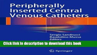 Books Peripherally Inserted Central Venous Catheters Free Download