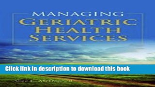 Books Managing Geriatric Health Services Free Online