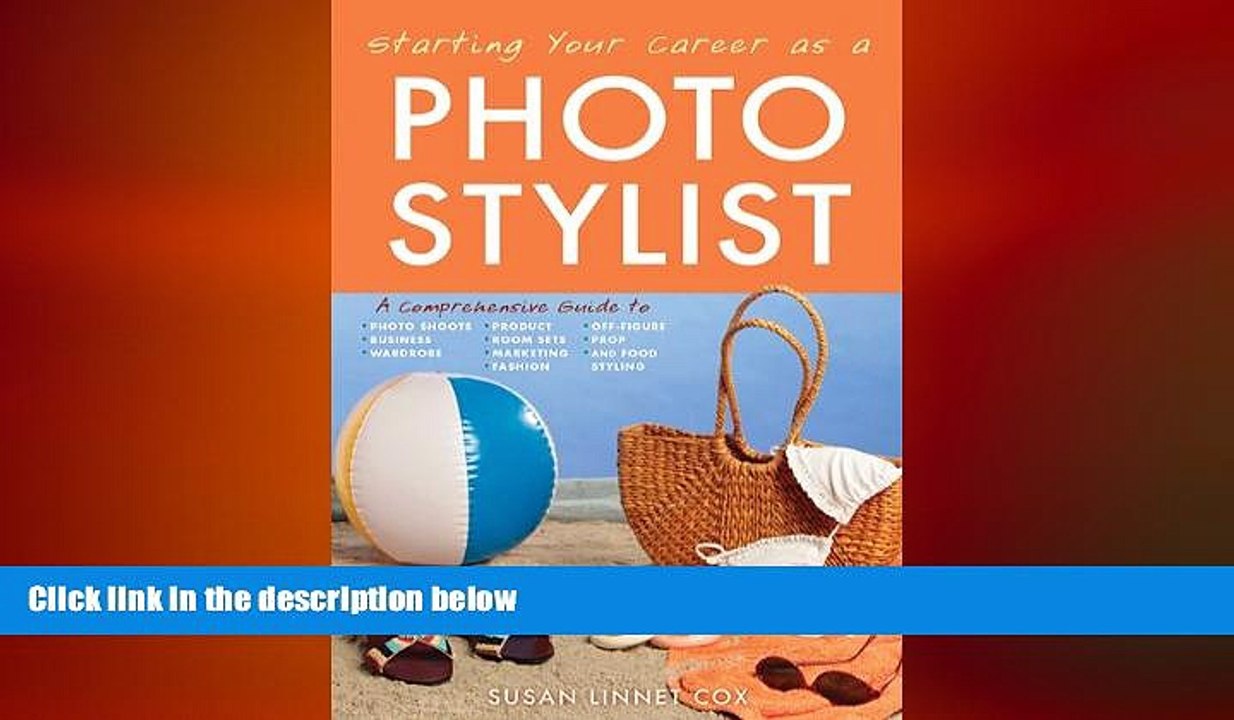 READ book  Starting Your Career as a Photo Stylist: A Comprehensive Guide to Photo Shoots,