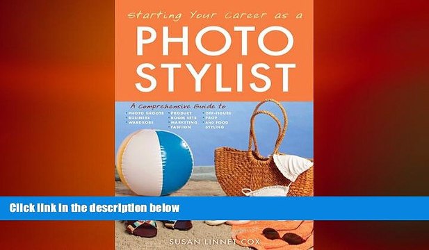 READ book Starting Your Career as a Photo Stylist: A Comprehensive Guide to Photo Shoots,