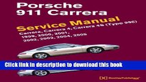 Books Porsche 911 Carrera (Type 996) Service Manual: 1999, 2000, 2001, 2002, 2003, 2004, 2005 Full