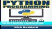 Books Python Programming: Become an Expert at Python Today with Step by Step Instructions for