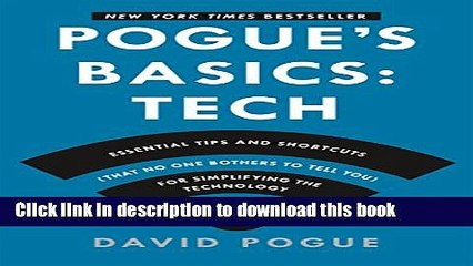 Books Pogue s Basics: Essential Tips and Shortcuts (That No One Bothers to Tell You) for