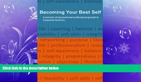 READ book  Becoming Your Best Self: A memoir of personal and professional development in the